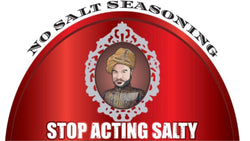 Stop Acting Salty